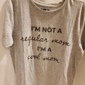 MEAN GIRLS TEE,I'M A COOL MOM